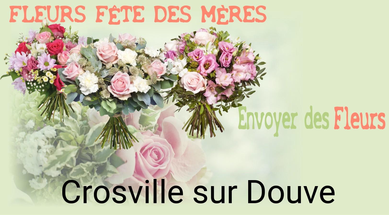 Bouquet de Fête des Mères livré à Crosville-sur-Douve